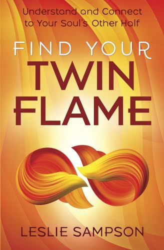 Leslie Sampson - Find Your Twin Flame : Understand and Connect to Your image 1