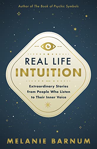 Melanie Barnum - Real Life Intuition : Extraordinary Stories from Peop image 1