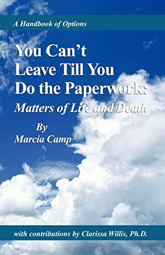 You Can't Leave Till You Do the Paperwork:: Matters of Life and Death