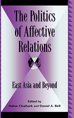 The Politics of Affective Relations : East Asia and Beyond