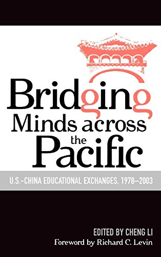 Bridging Minds Across the Pacific: U.S.-China Educational Exchanges, 1978-2003