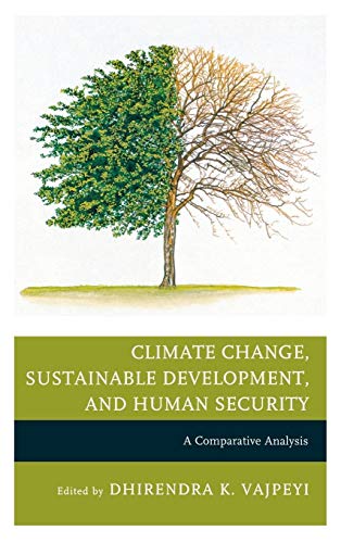 Climate Change, Sustainable Development, and Human Security : A Comparative Analysis