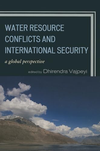 Water Resource Conflicts and International Security : A Global Perspective