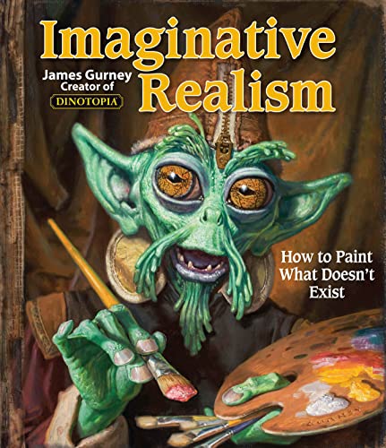 James Gurney - Imaginative Realism : How to Paint What Doesn't Exi image 1
