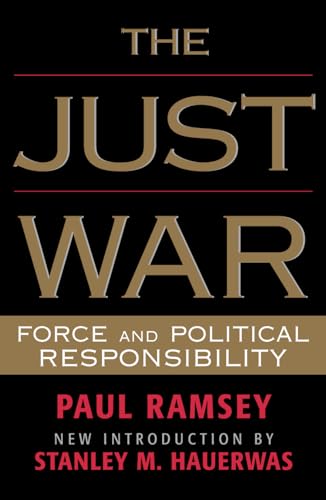 The Just War : Force and Political Responsibility