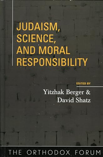 Judaism, Science, and Moral Responsibility