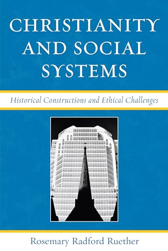 Christianity and Social Systems : Historical Constructions and Ethical Challenges