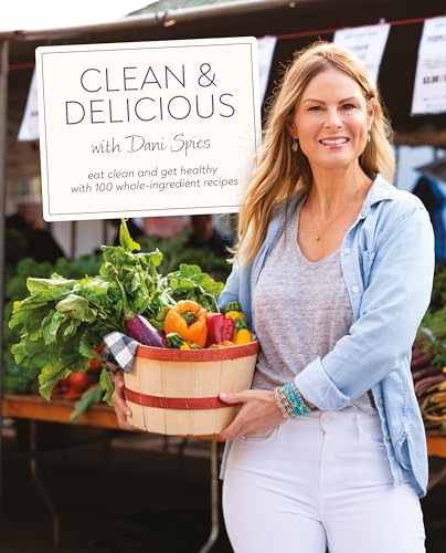 Author Dani Spies - Clean & Delicious : Eat Clean and Get Healthy with image 1