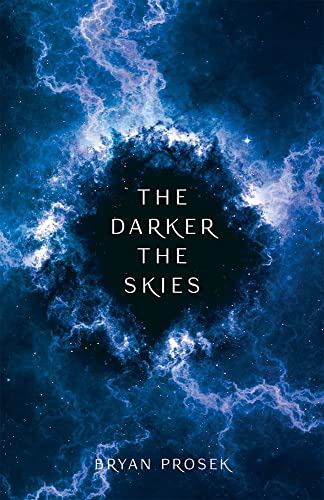 Bryan Prosek - Darker the Skies - Paperback image 1