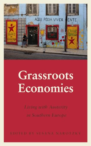 Grassroots Economies : Living with Austerity in Southern Europe - Pape image 1