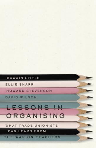 David Wilson - Lessons in Organising : What Trade Unionists Can Learn image 1