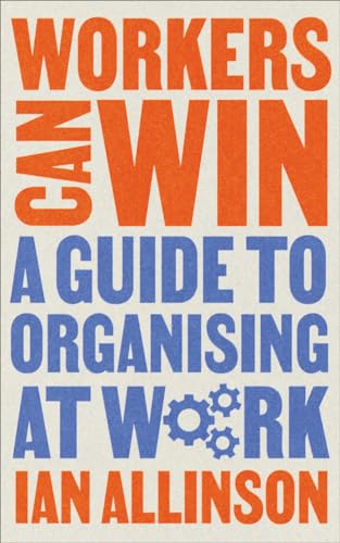 Ian Allinson - Workers Can Win : A Guide to Organising at Work - Paper image 1