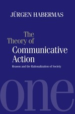 Jurgen Habermas - Theory of Communicative Action : Reason and the Rati image 1