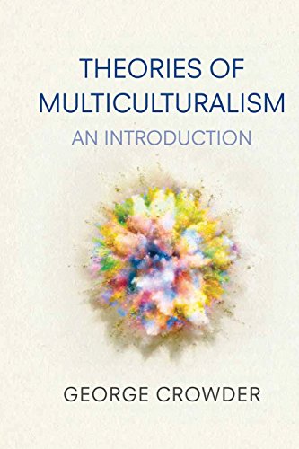 Theories of Multiculturalism: An Introduction