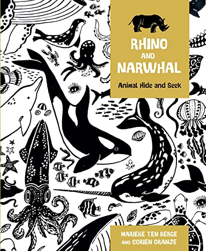 Corien Oranje - Rhino and Narwhal : Animal Hide and Seek - Hardback image 1