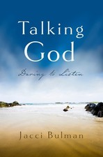 Jacci Bulman - Talking God : Daring to Listen - Paperback image 1