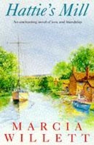 Marcia Willett - Hattie's Mill : A gloriously warm tale of friends image 1
