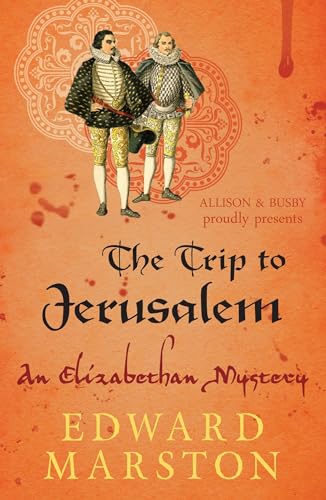 Edward Marston - Trip to Jerusalem : The dramatic Elizabethan whodunni image 1