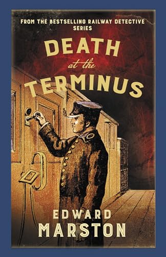 Edward Marston - Death at the Terminus : The bestselling Victorian mys image 1