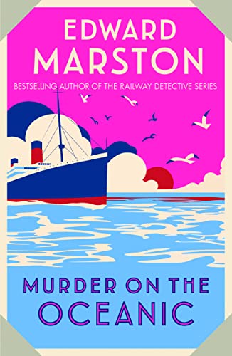 Edward Marston - Murder on the Oceanic : A gripping Edwardian mystery image 1