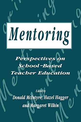 Mentoring: Perspectives on School-based Teacher Education