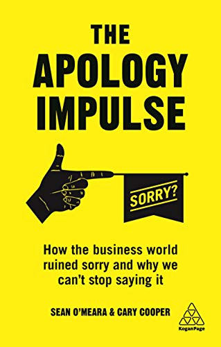 Sean O'Meara - Apology Impulse : How the Business World Ruined Sor image 1