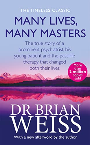 Brian Weiss - Many Lives, Many Masters : The true story of a prominent image 1