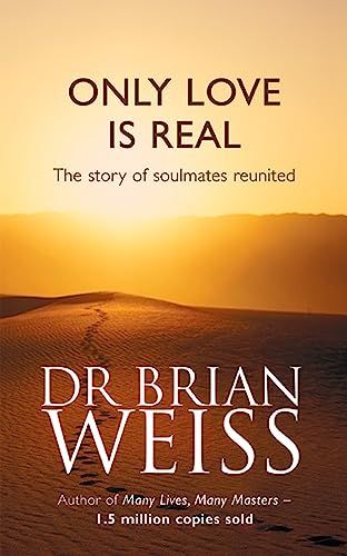 Brian Weiss - Only Love Is Real : A Story Of Soulmates Reunited - Pape image 1
