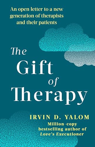 Irvin D. Yalom - Gift Of Therapy : An open letter to a new generation image 1