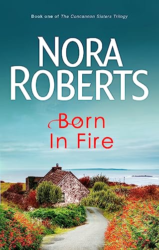Nora Roberts - Born In Fire : Number 1 in series - Paperback image 1