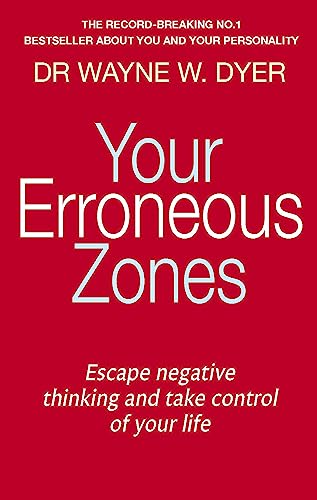 Dr.Wayne W. Dyer - Your Erroneous Zones : Escape negative thinking and image 1
