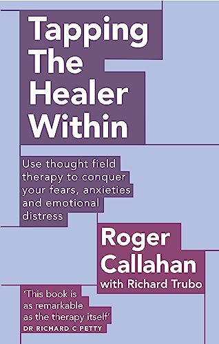 Richard Trubo - Tapping The Healer Within : Use thought field therapy image 1