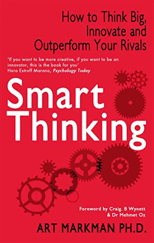 Art Markman - Smart Thinking : How to Think Big, Innovate and Outperfo image 1