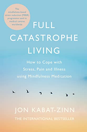 Jon Kabat-Zinn - Full Catastrophe Living, Revised Edition : How to cop image 1