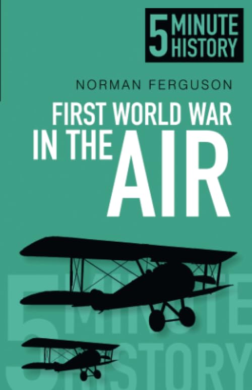 Norman Ferguson - First World War in the Air: 5 Minute History - Paper image 1