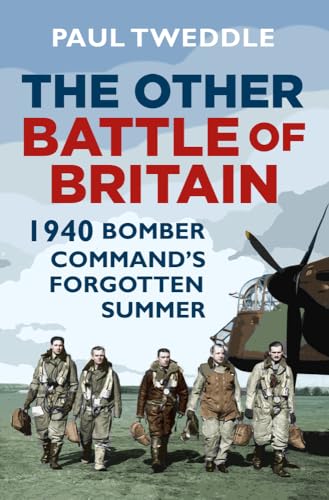 Paul Tweddle - Other Battle of Britain : 1940: Bomber Command's Fo image 1