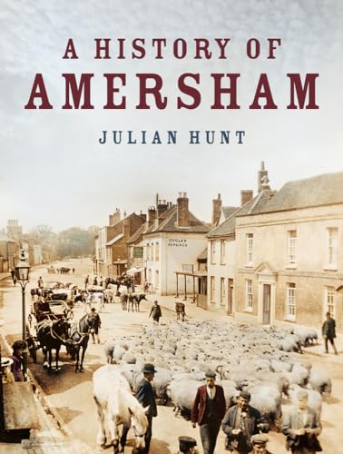 Julian Hunt - A History of Amersham - Paperback image 1