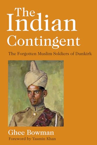 Ghee Bowman - Indian Contingent : The Forgotten Muslim Soldiers of Dun image 1