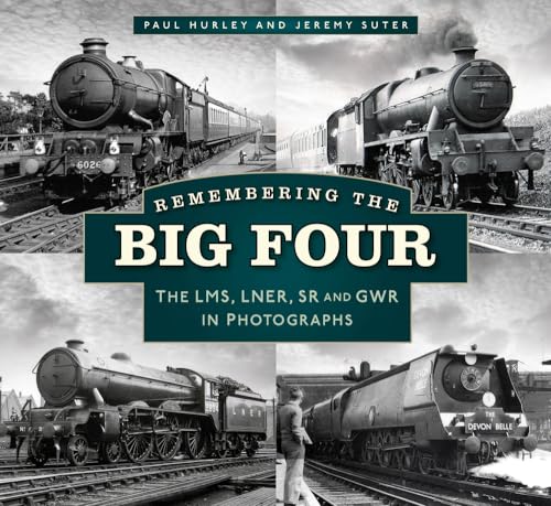 Jeremy Suter - Remembering the Big Four : The LMS, LNER, SR and GWR in image 1