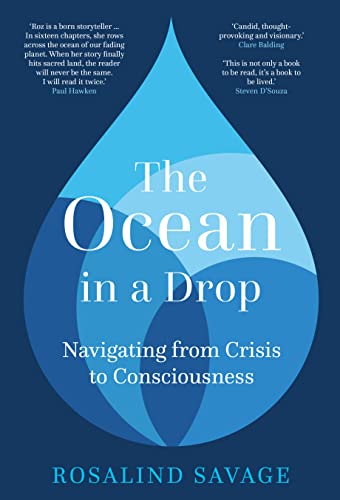 Dr Rosalind Savage M - Ocean in a Drop : Navigating from Crisis to Con image 1