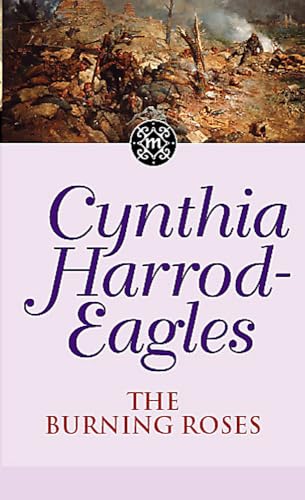 Cynthia Harrod-Eagle - Burning Roses : The Morland Dynasty, Book 29 - image 1