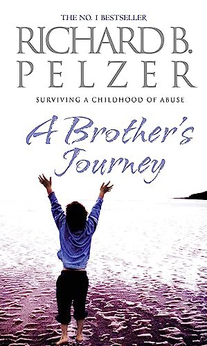 Richard B. Pelzer - A Brother's Journey : Surviving A Childhood of image 1