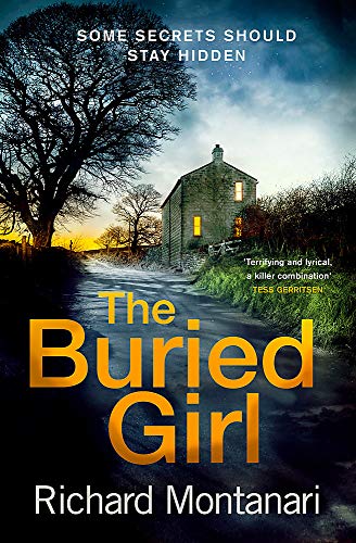 Richard Montanari - Buried Girl : The most chilling psychological thri image 1