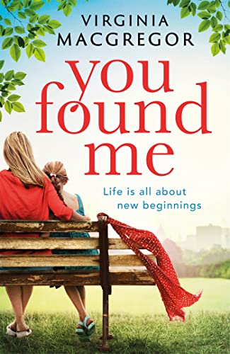 Virginia MacGregor - You Found Me : New beginnings, second chances, on image 1