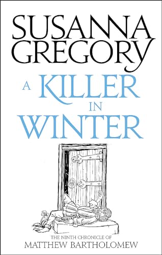Susanna Gregory - A Killer In Winter : The Ninth Matthew Bartholomew C image 1