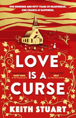 Keith Stuart - Love is a Curse : A mystery lying buried. A love story image 1