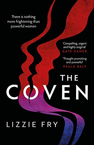 Lizzie Fry - Coven : For fans of Vox, The Power and A Discovery of Wit image 1