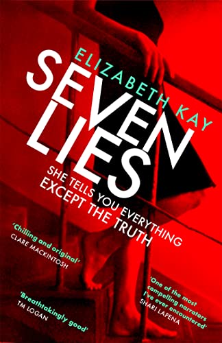 Elizabeth Kay - Seven Lies : The most addictive, page-turning thriller image 1