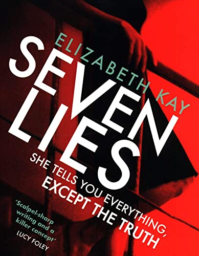 Elizabeth Kay - Seven Lies : The most addictive, page-turning thriller image 2