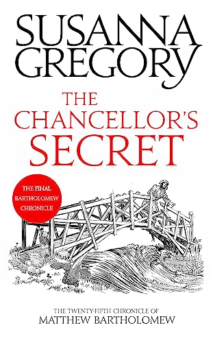 Susanna Gregory - Chancellor's Secret : The Twenty-Fifth Chronicle image 1